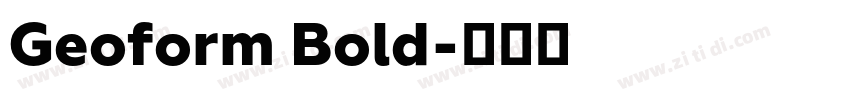Geoform Bold字体转换